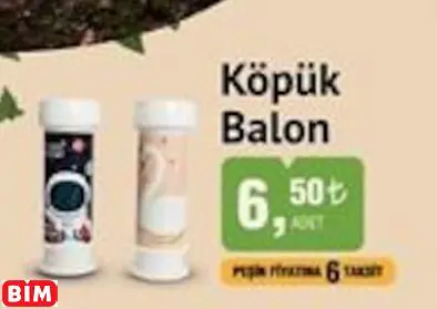 KÖPÜK BALON KÖPÜK BALON